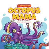 If You Had an Octopus Mama