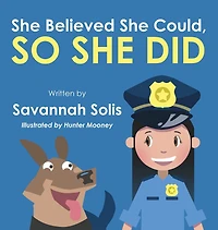 She Believed Could, So Did