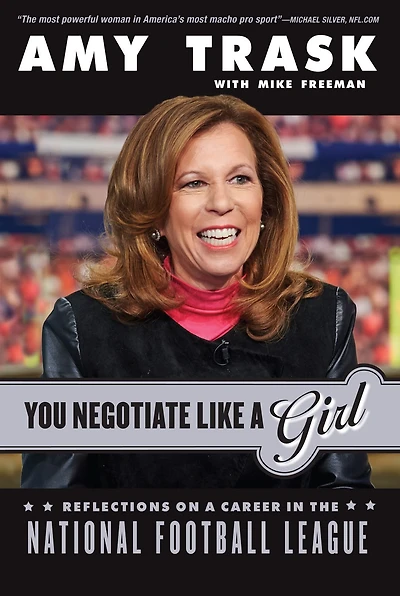 You Negotiate Like a Girl: Reflections on Career the National Football League