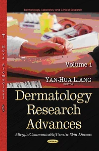 Dermatology Research Advances, Volume 1 (Allergic/Communicable/Genetic Skin Diseases)