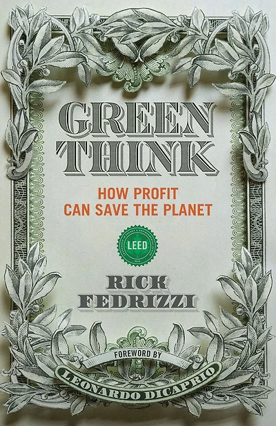 Greenthink: How Profit Can Save the Planet