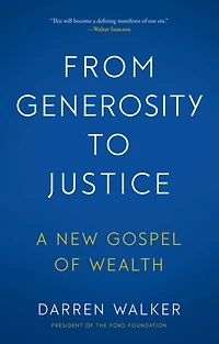 From Generosity to Justice: A New Gospel of Wealth