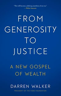 From Generosity to Justice: A New Gospel of Wealth