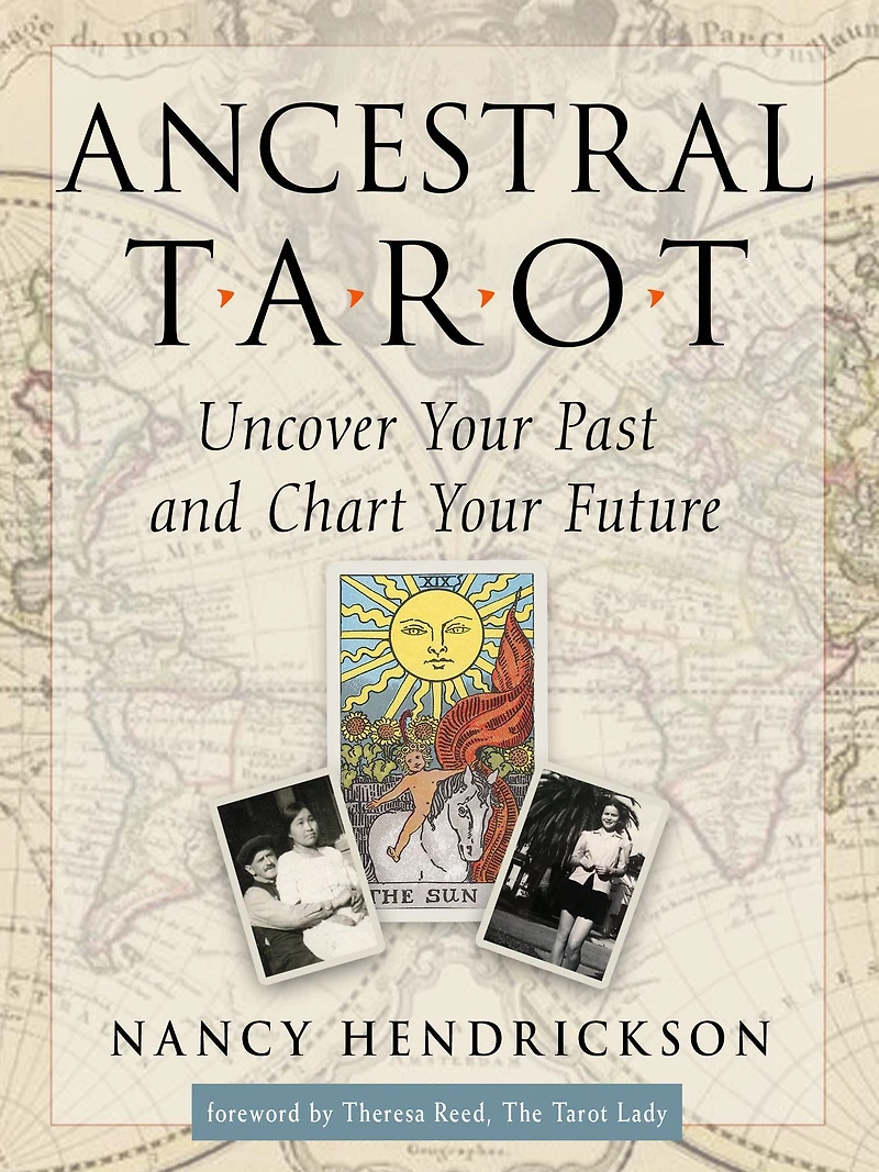Ancestral Tarot: Uncover Your Past and Chart Future