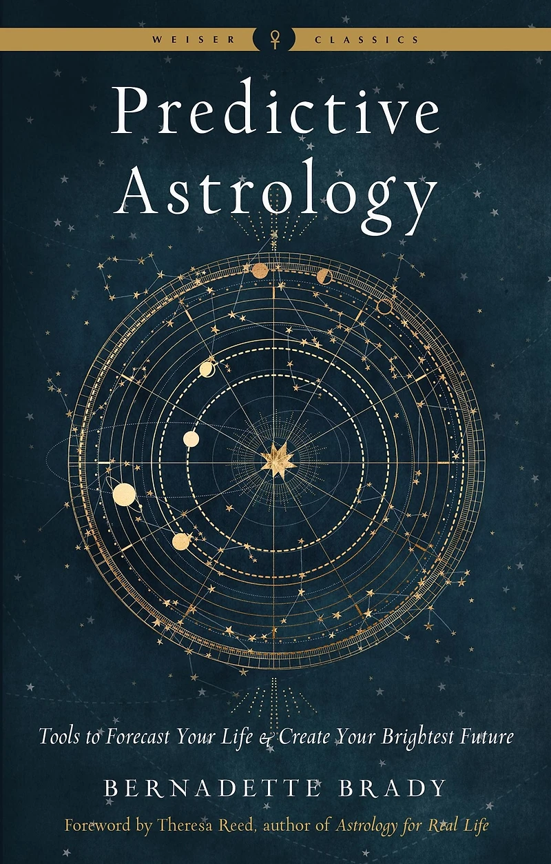 Predictive Astrology: Tools to Forecast Your Life and Create Brightest Future