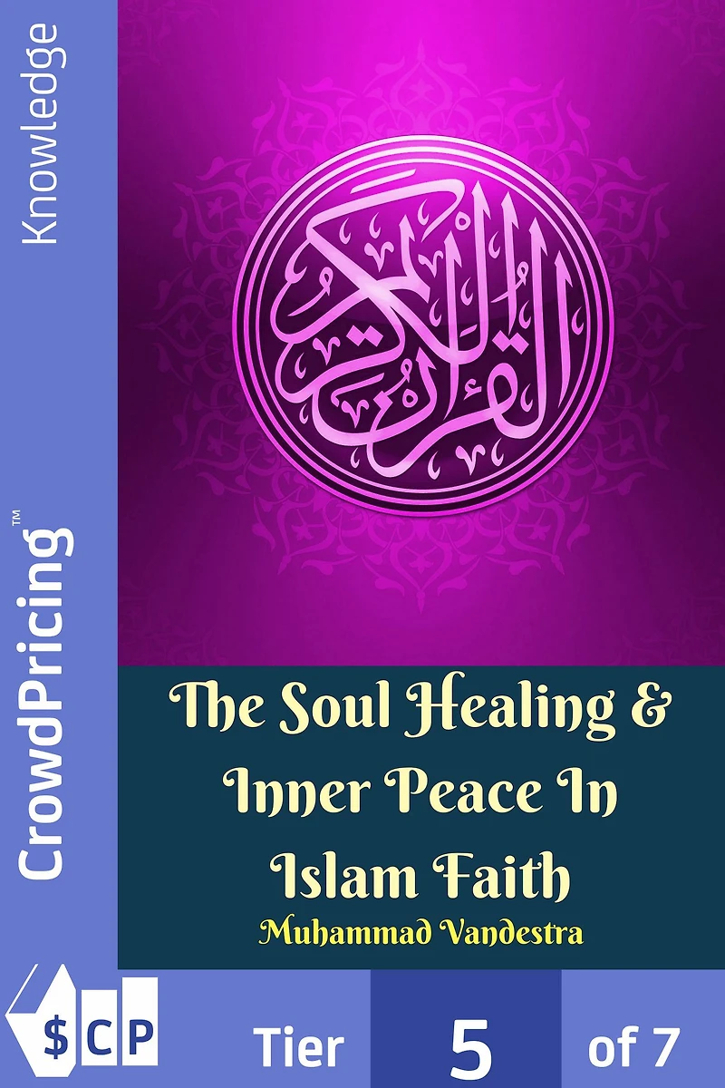 The Soul Healing & Inner Peace In Islam Faith