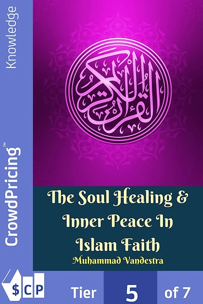 The Soul Healing & Inner Peace In Islam Faith
