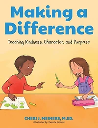 Making a Difference: Teaching Kindness, Character and Purpose (Kindness Book for Children, Good Manners Kids, Learn to Read Ages 4-6)