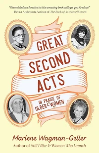 Great Second Acts: Praise of Older Women