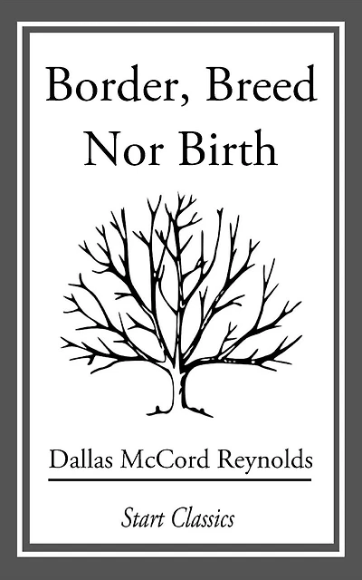 Border, Breed Nor Birth