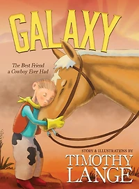 Galaxy: The Best Friend a Cowboy Ever Had