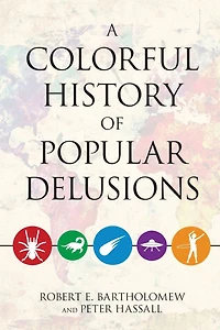 Colorful History of Popular Delusions