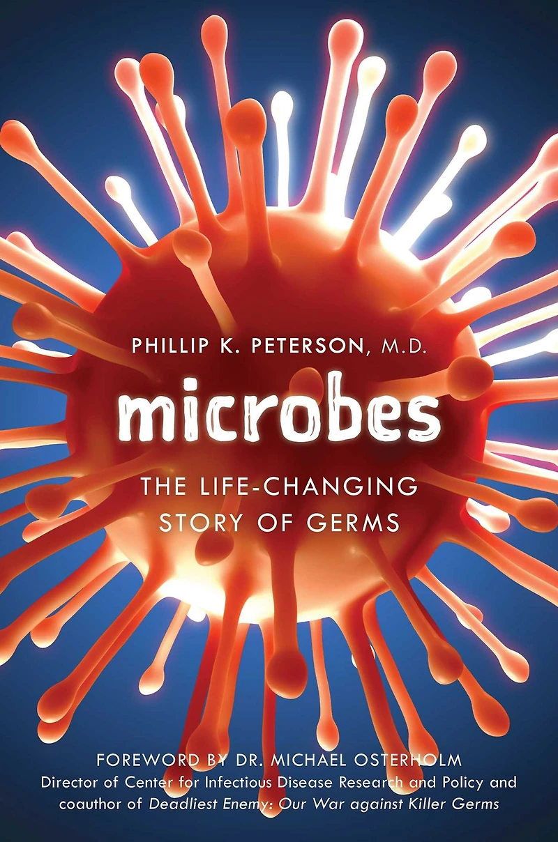 Microbes: The Life-Changing Story of Germs