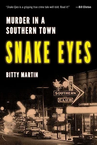 Snake Eyes: Murder A Southern Town