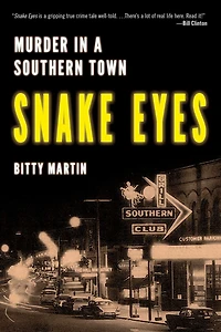 Snake Eyes: Murder A Southern Town