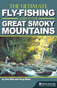 the Ultimate Fly-Fishing Guide to Great Smoky Mountains