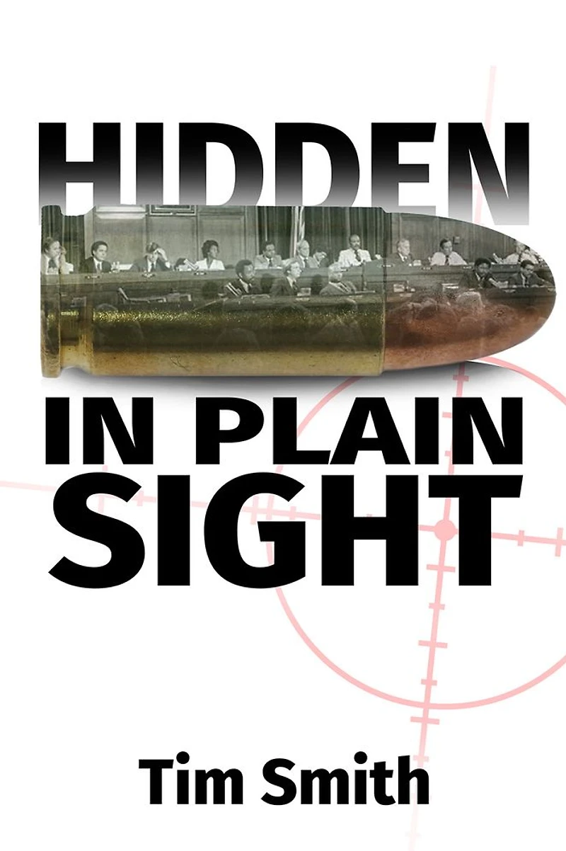 Hidden Plain Sight: How the House Select Committee on Assassinations played games with evidence execution of President John F. Kennedy