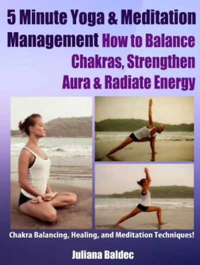 5 Minute Yoga Anatomy: Chakras Balancing & Body Strength - 3 In 1: Body Soul Workouts At Home, Chakra Balancing & Healing