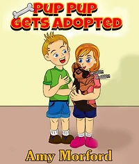 Pup Pup Gets Adopted: The Pup Pup Series
