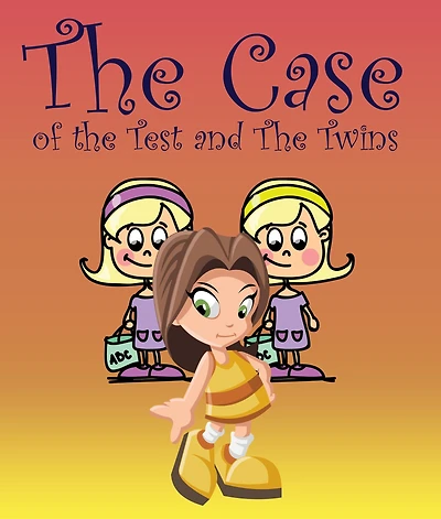 The Case of the Test and The Twins: Children's Books and Bedtime Stories For Kids Ages 3-8 for Good Morals