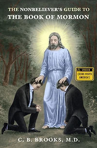 the Nonbeliever's Guide to Book of Mormon