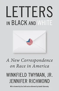 Letters Black and White: A New Correspondence on Race America