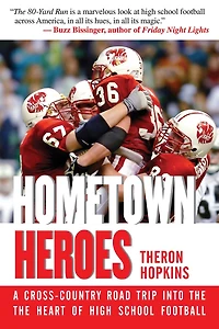 Hometown Heroes: A Cross-Country Road Trip into the Heart of High School Football