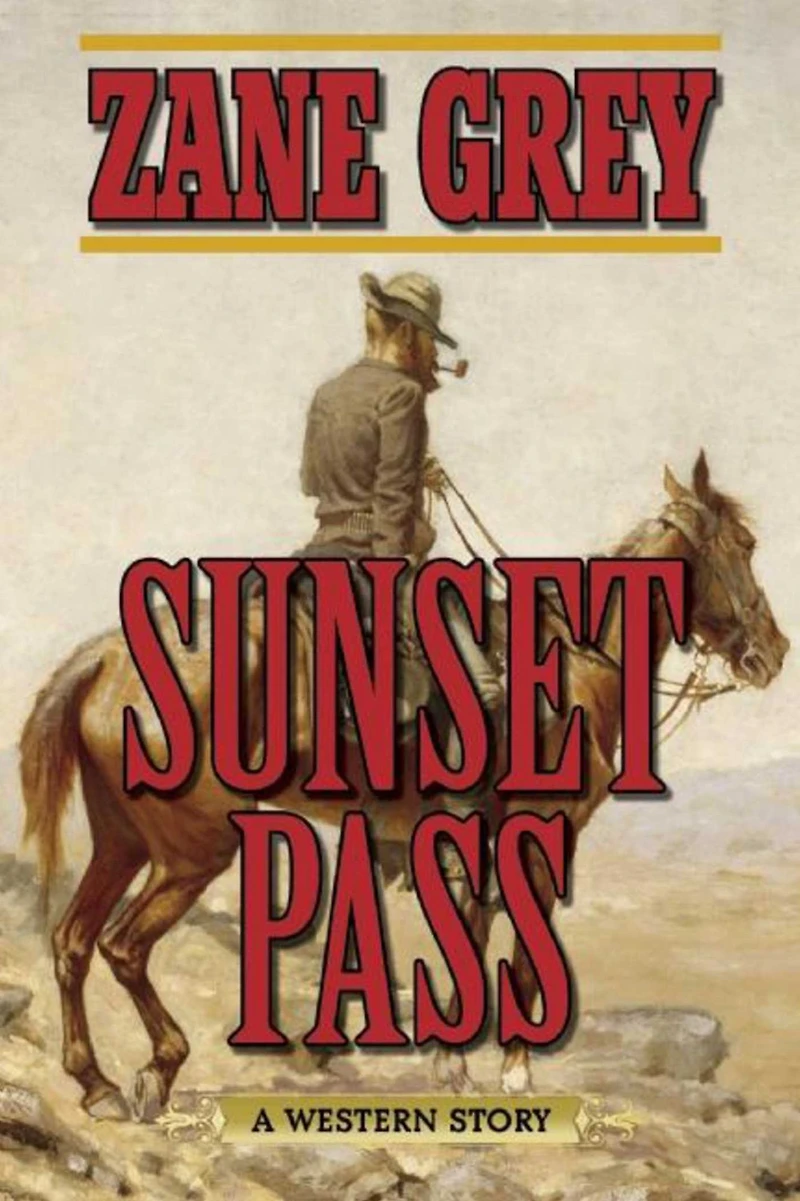 Sunset Pass: A Western Story