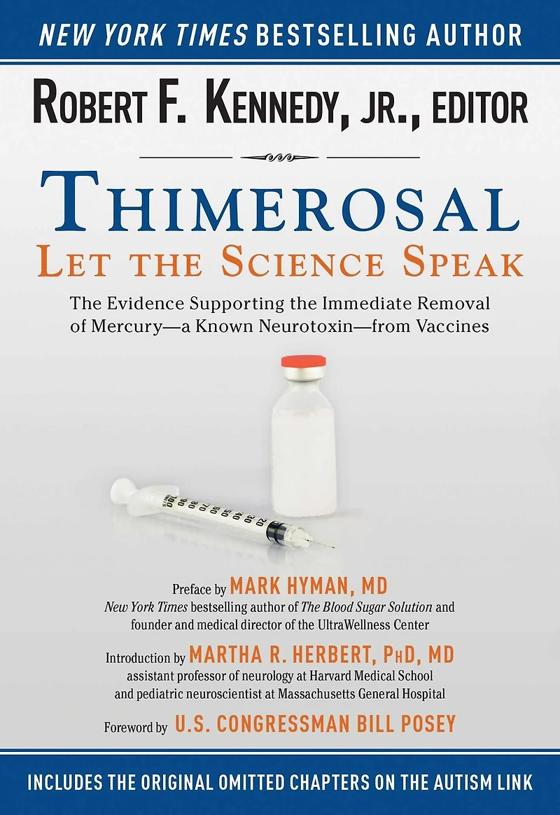 Thimerosal: Let the Science Speak: Evidence Supporting Immediate Removal of Mercury-a Known Neurotoxin-from Vaccines
