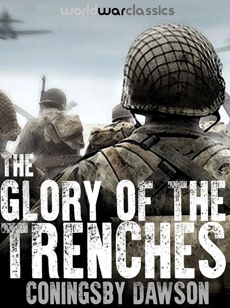 the Glory of Trenches