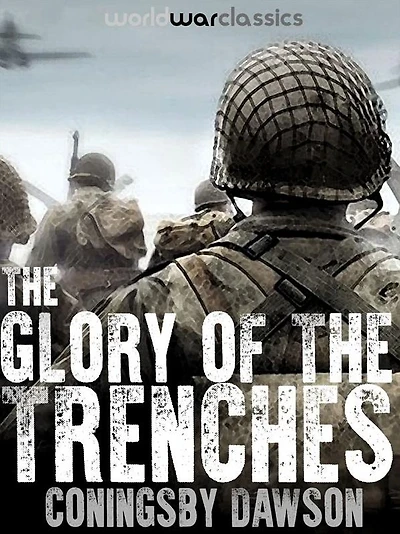 the Glory of Trenches