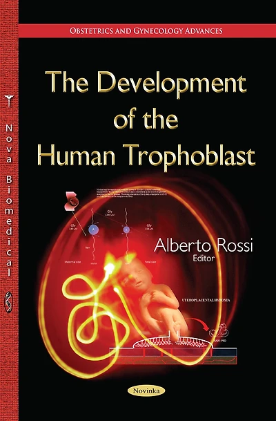 The Development of the Human Trophoblast