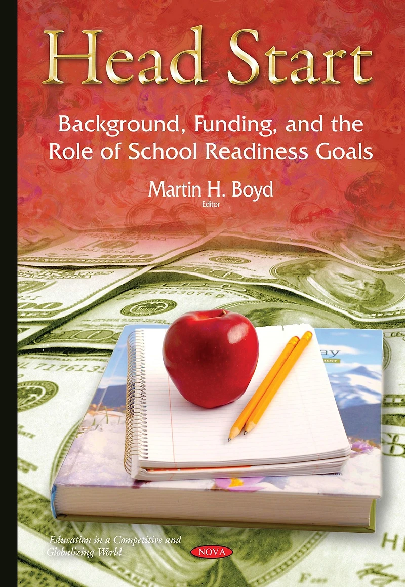 Head Start: Background, Funding, and the Role of School Readiness Goals