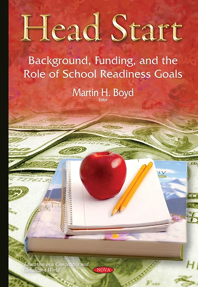 Head Start: Background, Funding, and the Role of School Readiness Goals