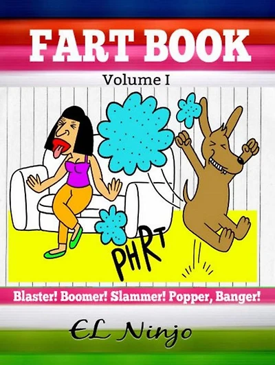 Fart Book: Blaster! Boomer! Slammer! Popper! Banger! Farting Is Funny Comic Illustration Books For Kids With Short Moral Stories Children (Volume 1 Part 1)