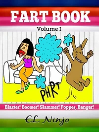 Fart Book: Blaster! Boomer! Slammer! Popper! Banger! Farting Is Funny Comic Illustration Books For Kids With Short Moral Stories Children (Volume 1 Part 1)