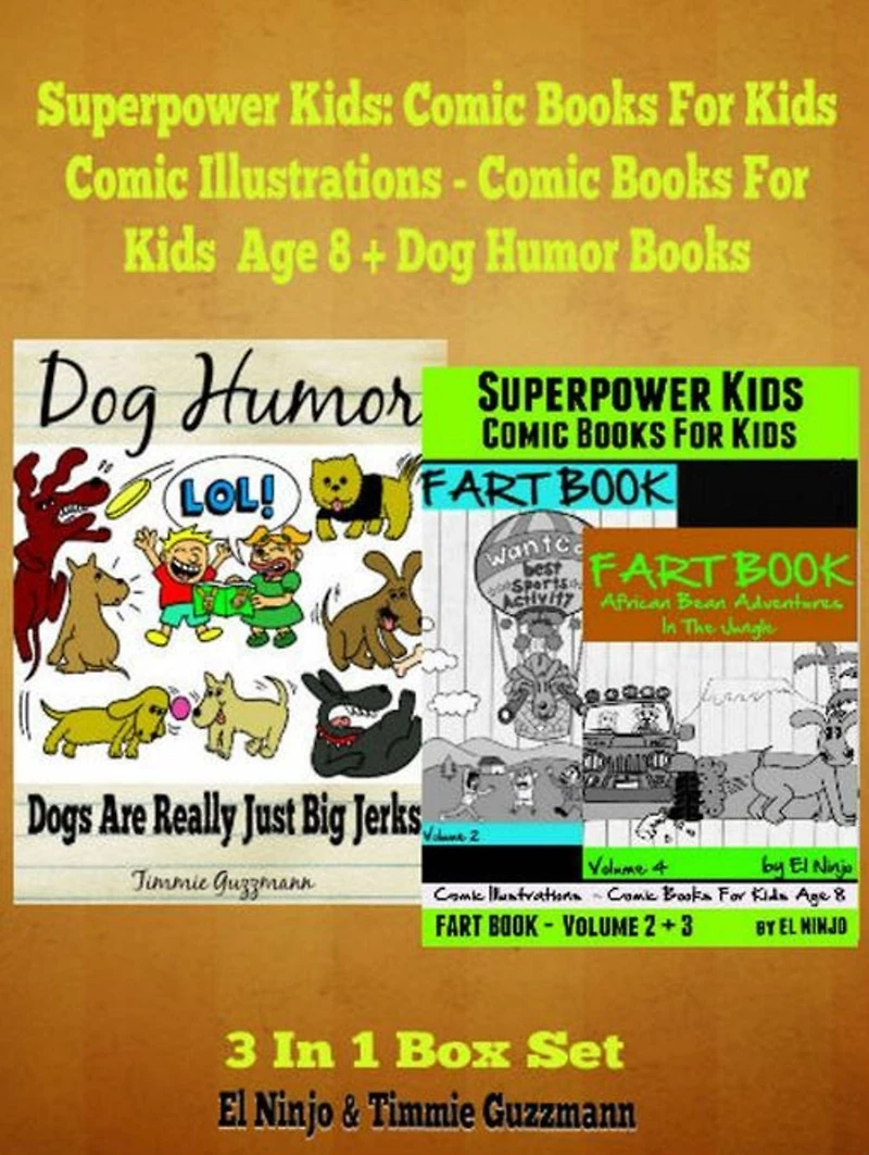 Superpower Kids: Comic Books For Kids Comic Illustrations - Comic Books For Kids Age 8 + Dog Humor Books (3 In 1 Box Set)