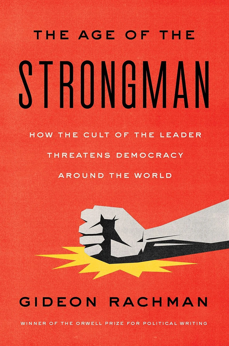 the Age of Strongman: How Cult Leader Threatens Democracy Around World