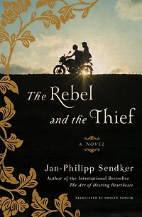 the Rebel and Thief: A Novel