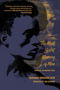 The Most Secret Memory of Men (Prix Goncourt Winner)