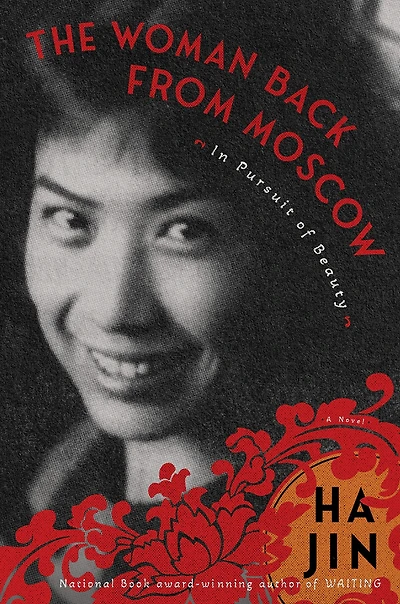 The Woman Back from Moscow: Pursuit of Beauty: A Novel