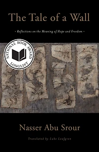 the Tale of a Wall: Reflections on Meaning Hope and Freedom