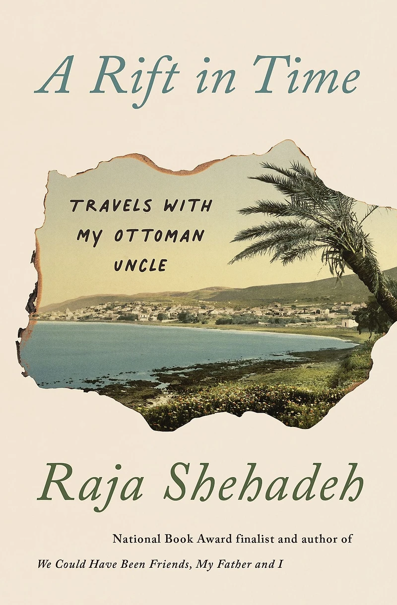 A Rift Time: Travels with My Ottoman Uncle