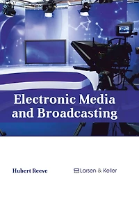 Electronic Media and Broadcasting