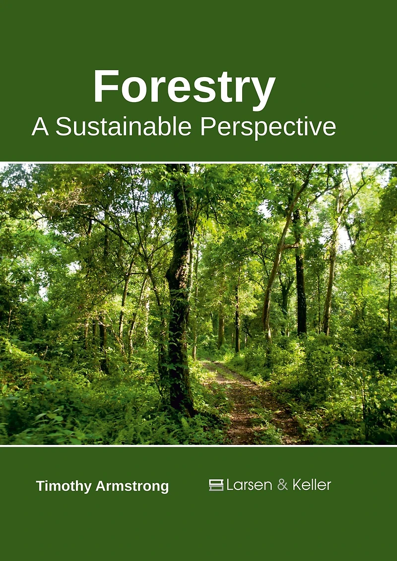 Forestry: A Sustainable Perspective