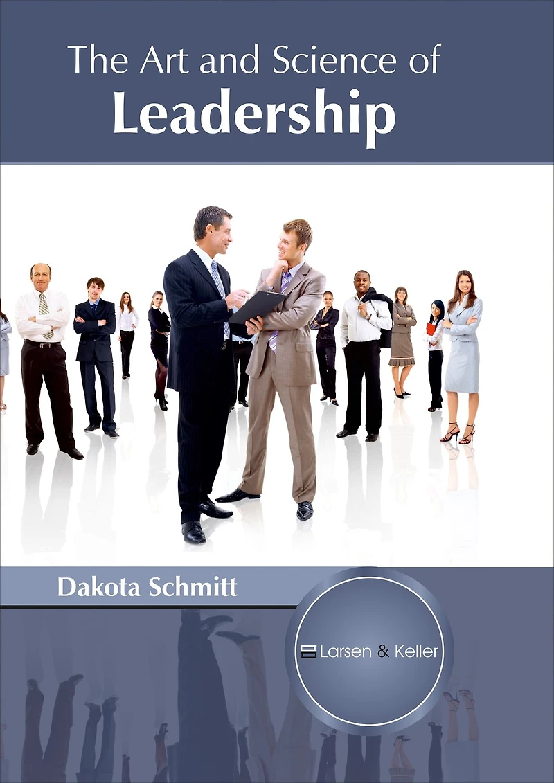 The Art and Science of Leadership