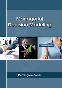 Managerial Decision Modeling