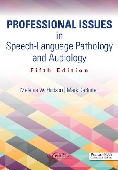 Professional Issues in Speech-Language Pathology and Audiology
