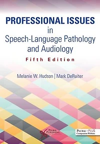 Professional Issues in Speech-Language Pathology and Audiology