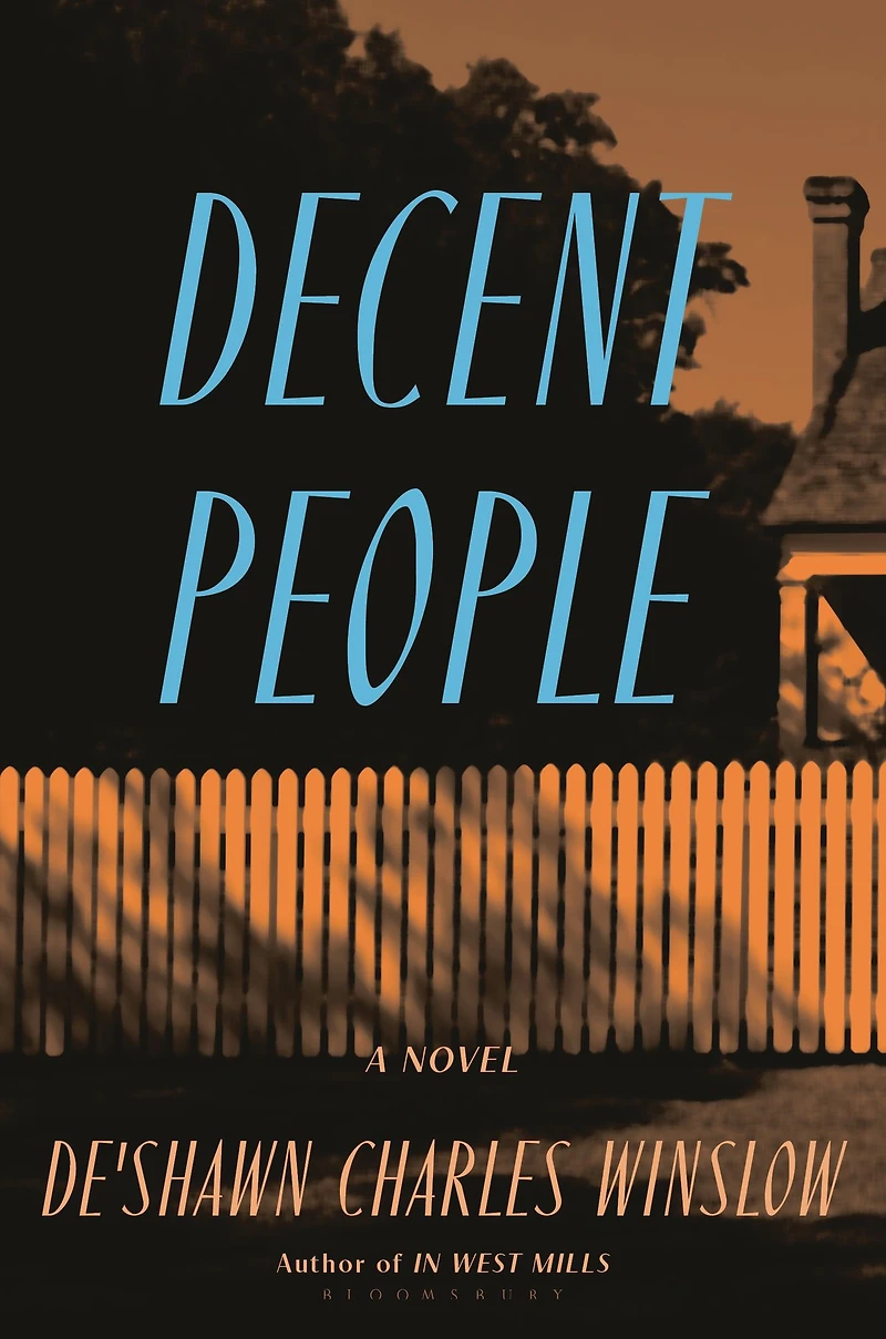 Decent People: A Novel